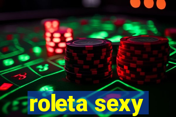 roleta sexy
